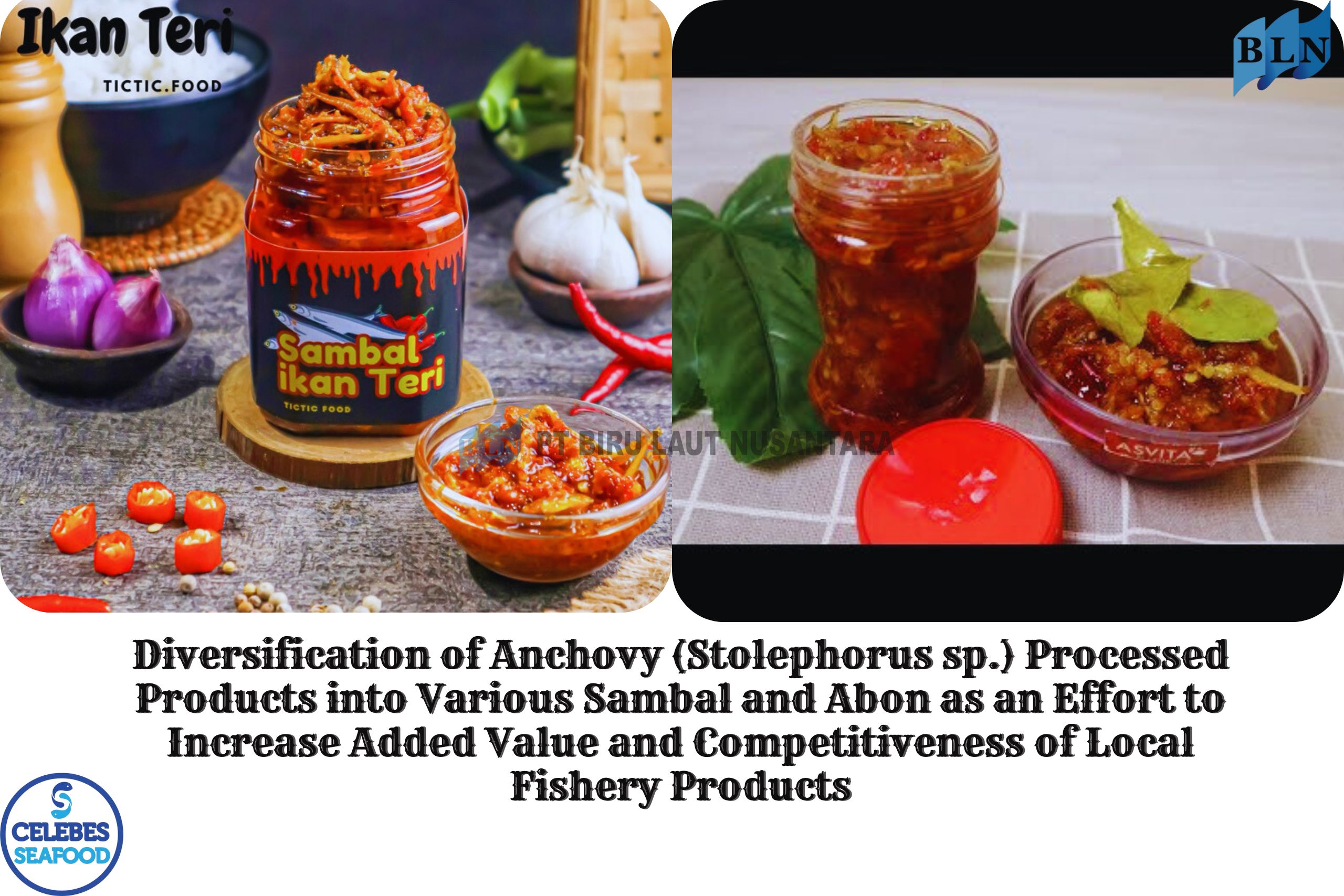 Diversification of Anchovy (Stolephorus sp.) Processed Products into Various Sambal and Abon as an Effort to Increase Added Value and Competitiveness of Local Fishery Products